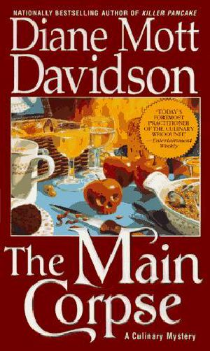 [A Goldy Bear Culinary Mystery 06] • The Main Corpse